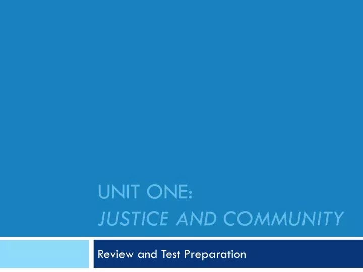 unit one justice and community