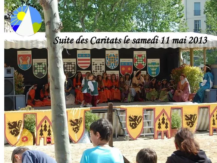 suite des caritats le samedi 11 mai 2013