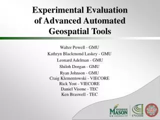 Experimental Evaluation of Advanced Automated Geospatial Tools