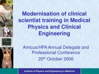 Modernisation of clinical scientist training in Medical Physics and Clinical Engineering