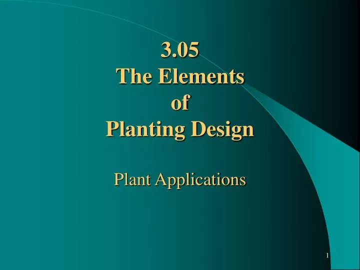 3 05 the elements of planting design plant applications