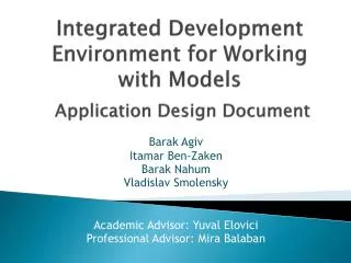 Integrated Development Environment for Working with Models Application Design Document