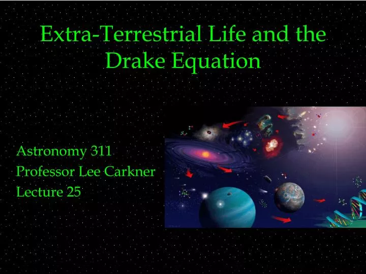 extra terrestrial life and the drake equation