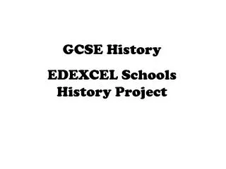GCSE History EDEXCEL Schools History Project
