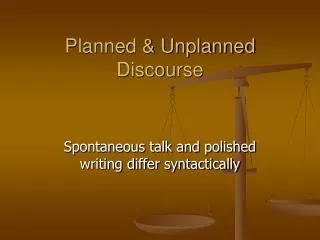 planned unplanned discourse