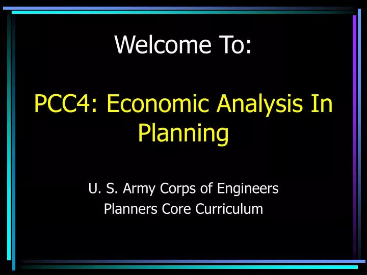 welcome to pcc4 economic analysis in planning