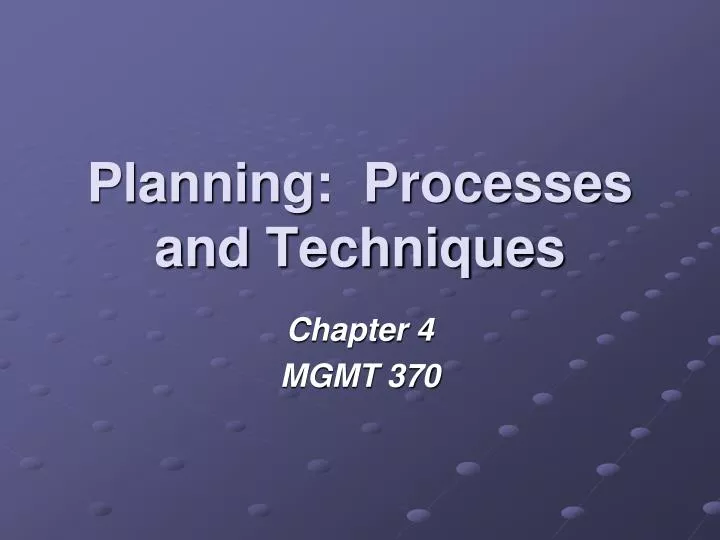planning processes and techniques