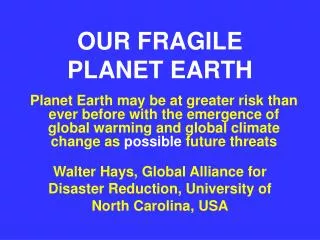 OUR FRAGILE PLANET EARTH