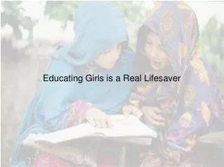 Educating Girls is a Real Lifesaver