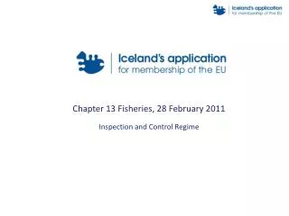 Chapter 13 Fisheries, 28 February 2011 Inspection and Control Regime