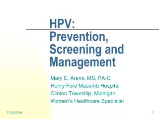 HPV: Prevention, Screening and Management