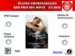 PLANES EMPRESARIALES RED PRIVADA MOVIL (CLARO) - slide 1