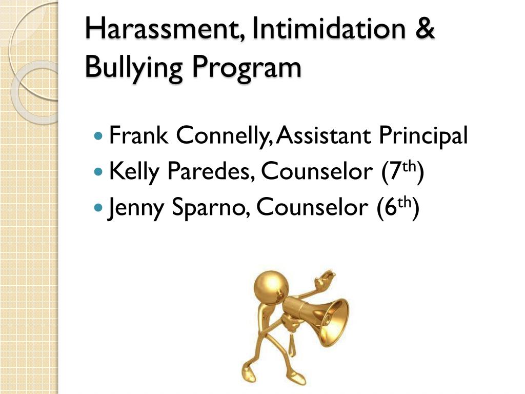 PPT - Harassment, Intimidation & Bullying Program PowerPoint ...