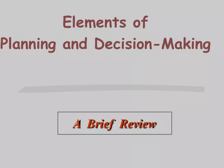 elements of planning and decision making