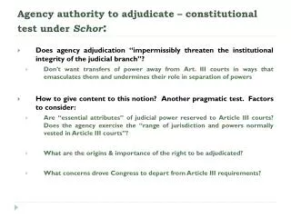 Agency authority to adjudicate – constitutional test under Schor :
