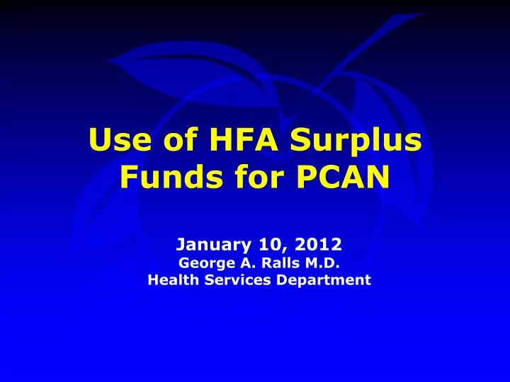 use of hfa surplus funds for pcan