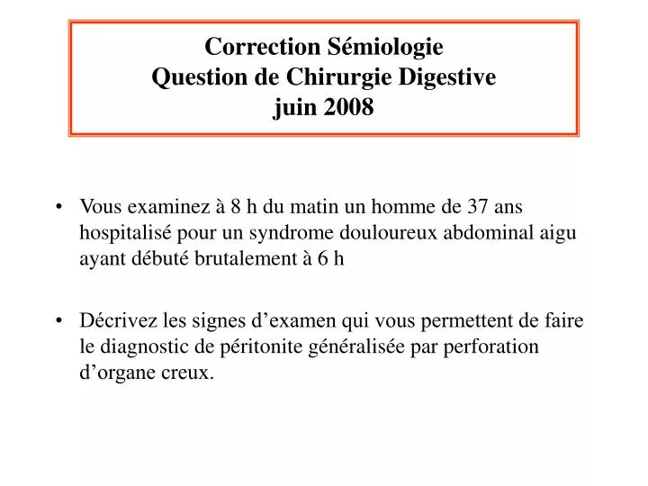 correction s miologie question de chirurgie digestive juin 2008