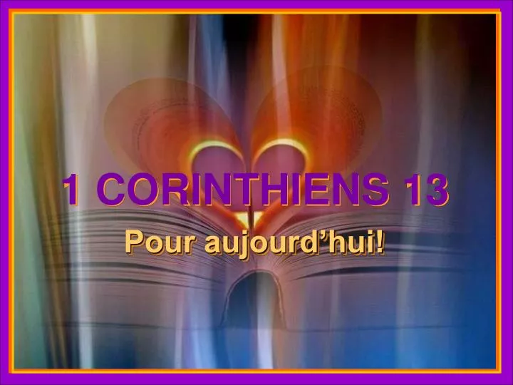 1 corinthiens 13 pour aujourd hui