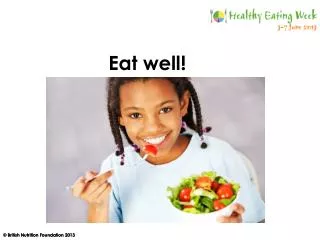 eat well