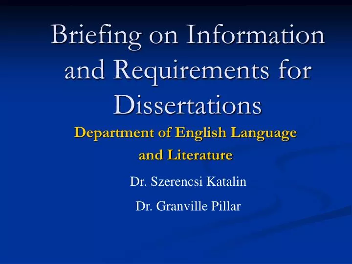 briefing on information and requirements for dissertations