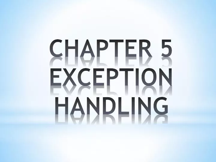 chapter 5 exception handling