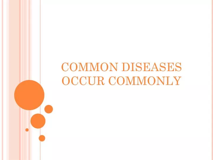 common diseases occur commonly