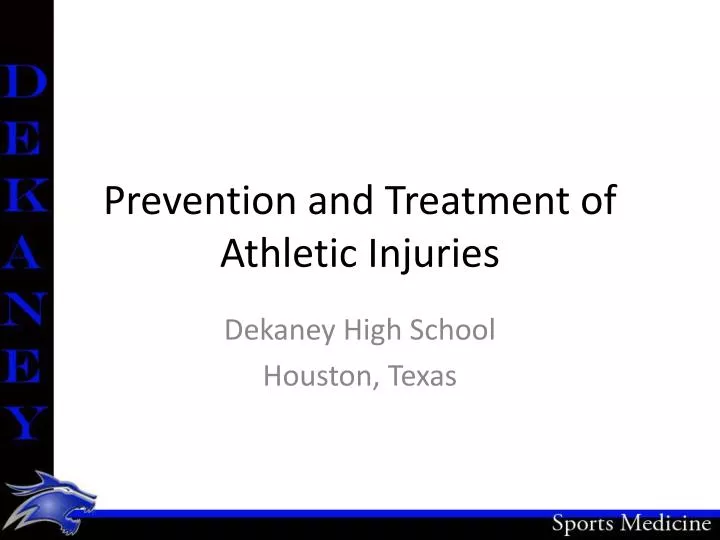prevention and treatment of athletic injuries
