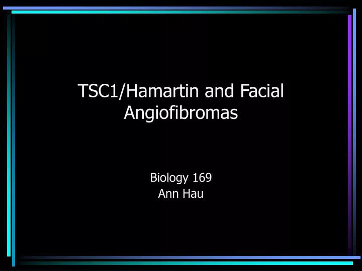 tsc1 hamartin and facial angiofibromas