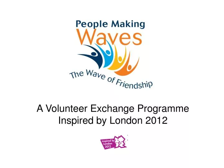 a volunteer exchange programme inspired by london 2012