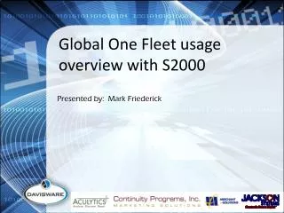 Global One Fleet usage overview with S2000