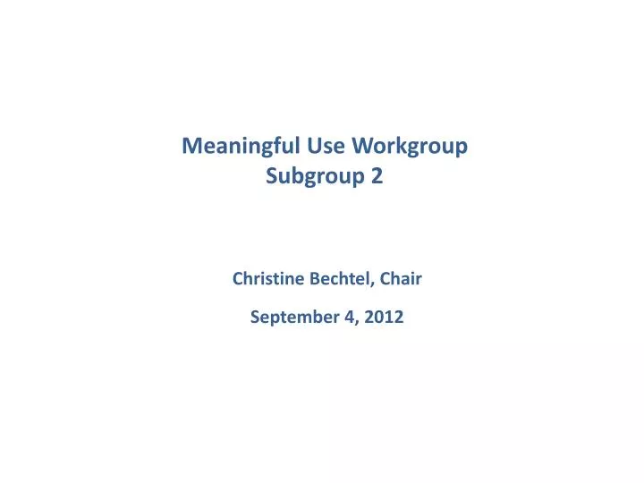 meaningful use workgroup subgroup 2