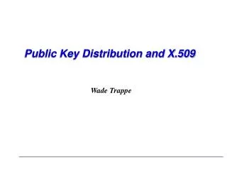 Public Key Distribution and X.509