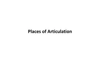 Places of Articulation