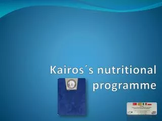 Kairos´s nutritional programme