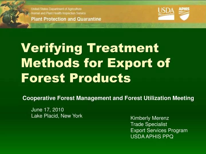verifying treatment methods for export of forest products