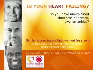 IS YOUR HEART FAILING ?