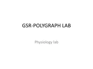 GSR-POLYGRAPH LAB