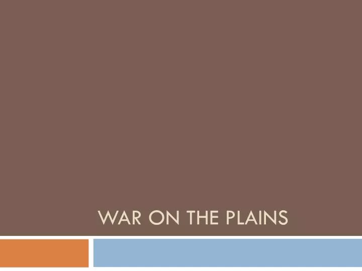 war on the plains