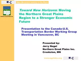 Toward New Horizons : Moving the Northern Great Plains Region to a Stronger Economic Future