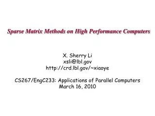 Sparse Matrix Methods on High Performance Computers