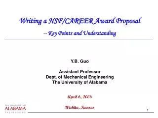 Y.B. Guo Assistant Professor Dept. of Mechanical Engineering The University of Alabama