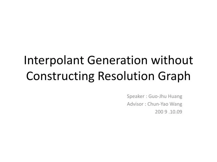 interpolant generation without constructing resolution graph