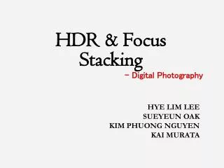 HDR &amp; Focus Stacking