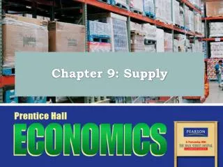 Chapter 9: Supply