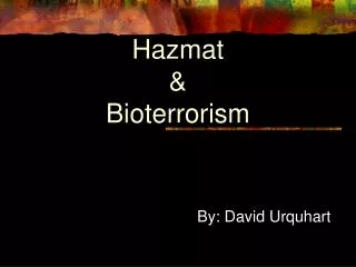 Hazmat &amp; Bioterrorism