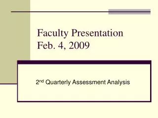 Faculty Presentation Feb. 4, 2009