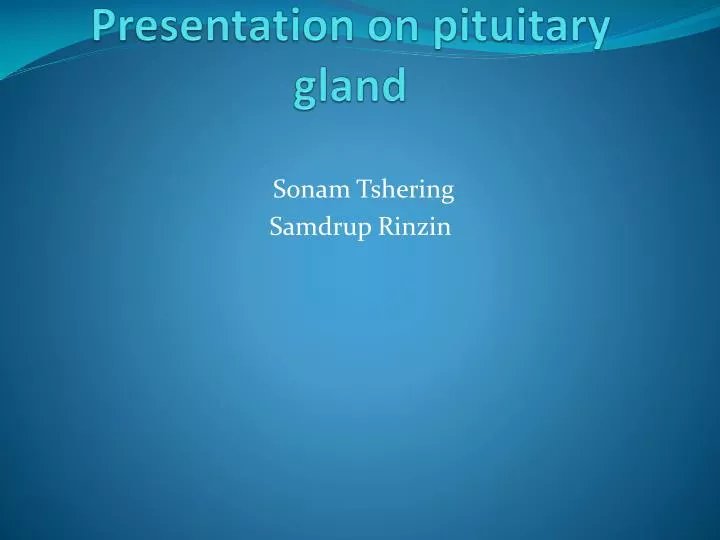 presentation on pituitary gland