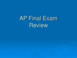 AP Final Exam Review