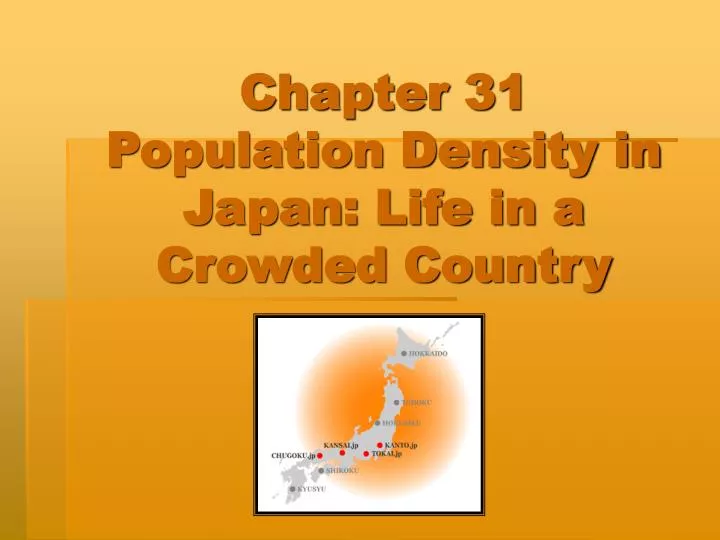 chapter 31 population density in japan life in a crowded country