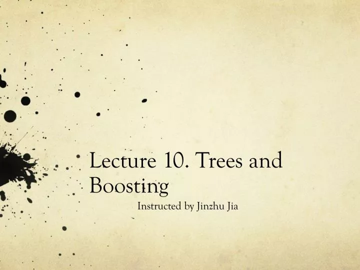 lecture 10 trees and boosting